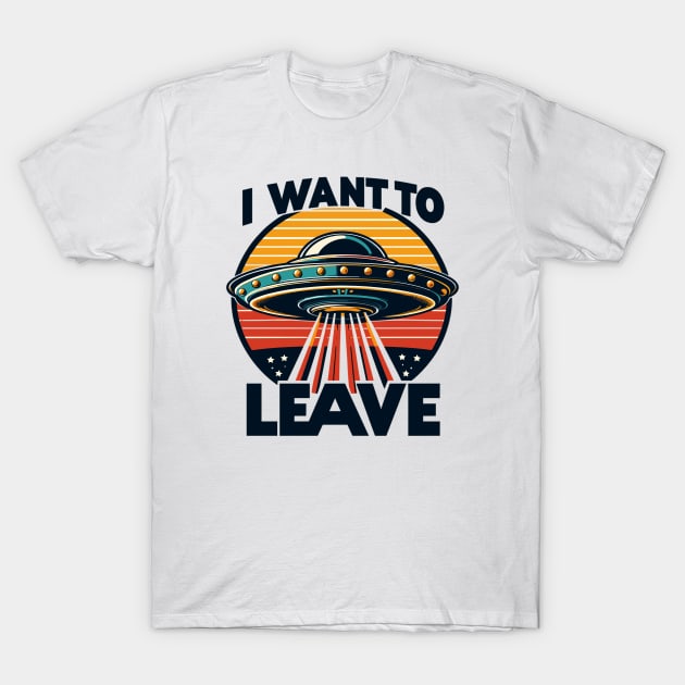 I Want To Leave T-Shirt by Vehicles-Art